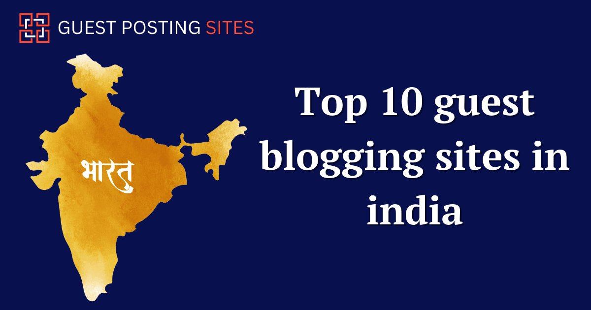 Top 10 guest blogging sites in india