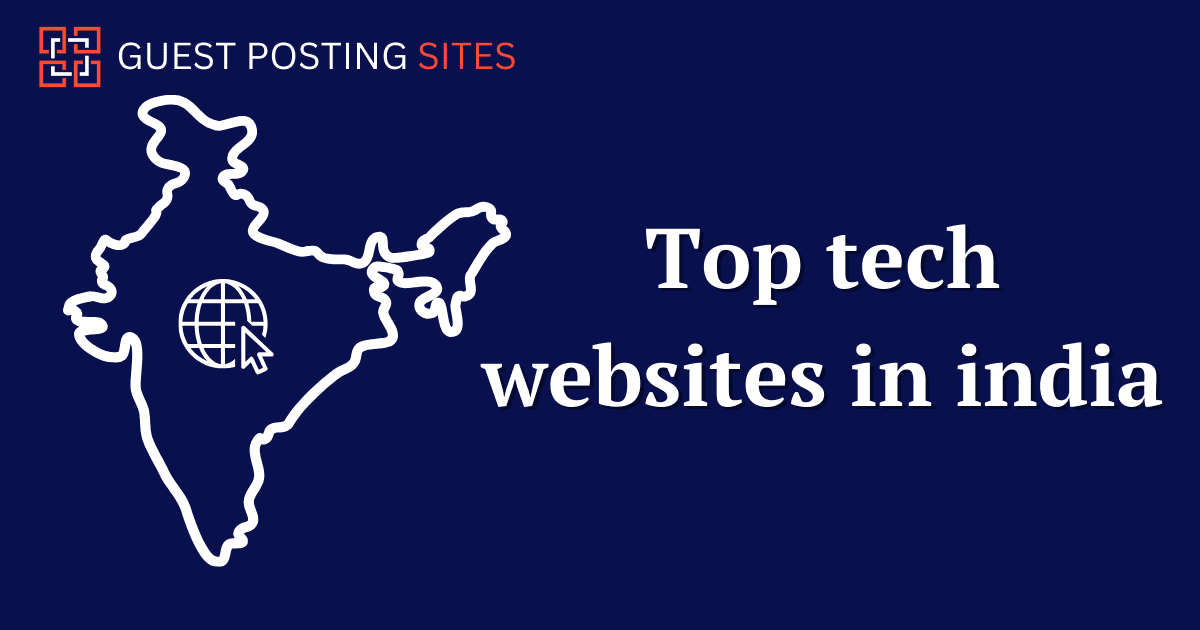 tech guest blogging sites in india