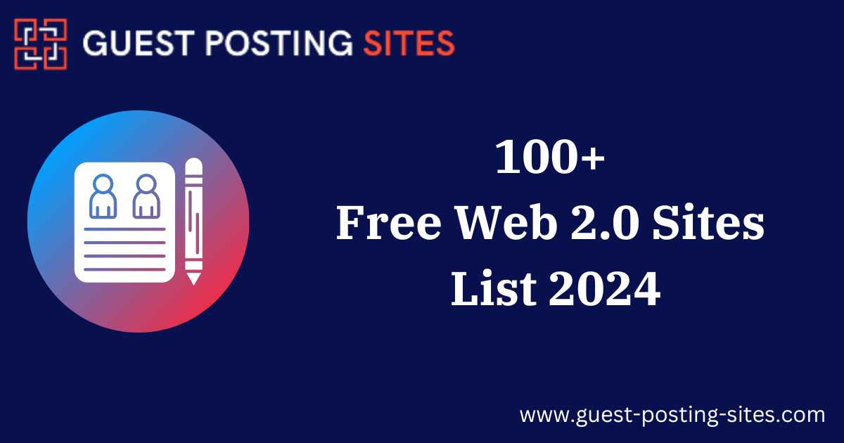 100+ Free Web 2.0 Sites List 2024