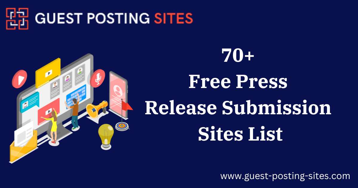 70+ Free Press Release Submission Sites List